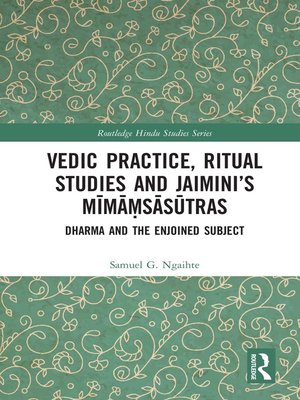 cover image of Vedic Practice, Ritual Studies and Jaimini's Mīmāṃsāsūtras